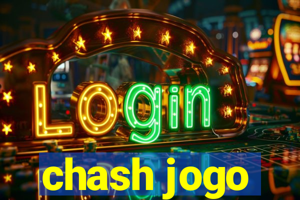 chash jogo